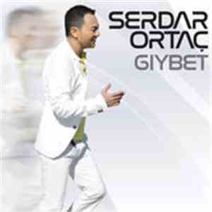 Serdar Ortaç - Gıybet FLAC