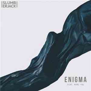 Slumberjack  Feat. Grrl Pal - Enigma FLAC
