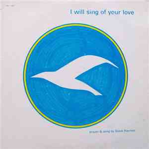 Steve Harmon  - I Will Sing Of Your Love FLAC