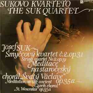 Sukovo Kvarteto, Josef Suk  - Smyčcový Kvartet Č.2,op.31 = String Quartet No.2.op.31 / Meditace Na Staročeský Chorál"Svatý Václave" Op.35a = Meditation On The Ancient Czech Choral "St. Wenceslas" Op.35a FLAC