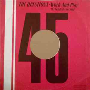 The Questions  - Work And Play FLAC