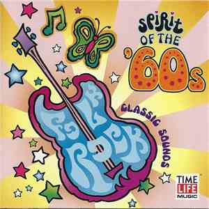 Various - Spirit Of The '60s (Classic Sounds) FLAC