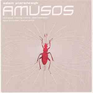 Adam Pieronczyk - Amusos FLAC
