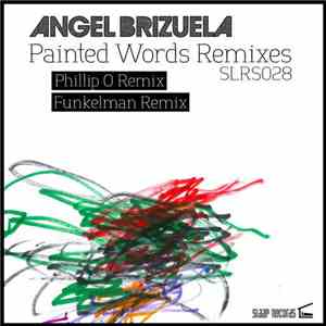 Angel Brizuela - Painted Words Remixes EP FLAC