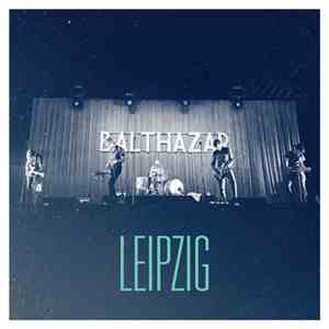 Balthazar  - Leipzig FLAC