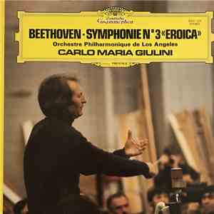 Beethoven, Los Angeles Philharmonic Orchestra, Carlo Maria Giulini - Symphonie No.3 »Eroica« FLAC