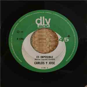 Carlos Y Jose - Es Imposible / De California Te Escribo FLAC