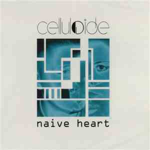 Celluloide - Naive Heart FLAC