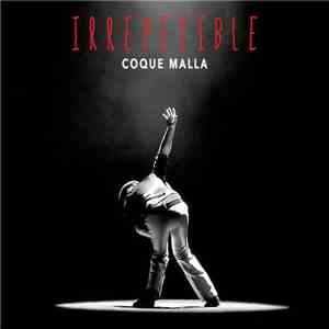Coque Malla - Irrepetible FLAC