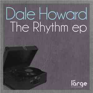 Dale Howard - The Rhythm EP FLAC