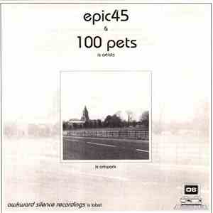 Epic45 & 100 Pets - Untitled FLAC