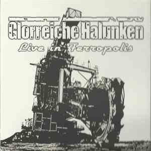 Glorreiche Halunken - Live In Ferropolis FLAC