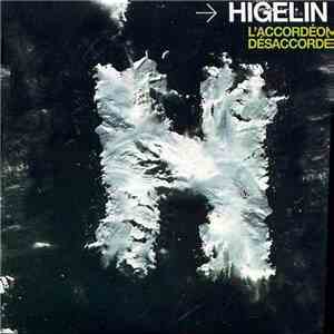 Higelin - L'Accordéon Désaccordé FLAC