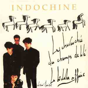 Indochine - La Chevauchée Des Champs De Blé FLAC