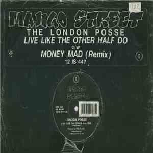 London Posse - Live Like The Other Half Do / Money Mad (Remix) FLAC