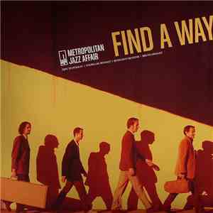 Metropolitan Jazz Affair - Find A Way FLAC