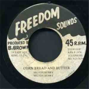 Milton Henry - Corn Bread And Butter FLAC