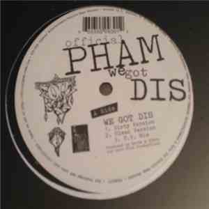 Official Pham - We Got Dis FLAC
