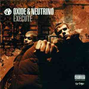 Oxide & Neutrino - Execute FLAC