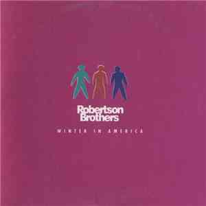 Robertson Brothers - Winter In America FLAC