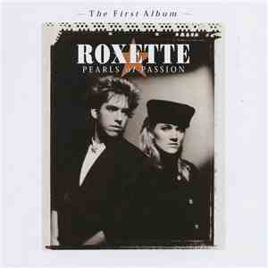 Roxette - Pearls Of Passion (The First Album) FLAC