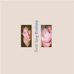 Torch Song - Ecstasy FLAC