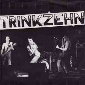 Trink Zehn - Trink Zehn FLAC