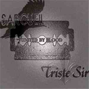 Triste Sir, Sarcueil  - United By Blood FLAC