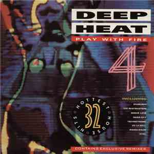 Various - Deep Heat 4 - Play With Fire FLAC