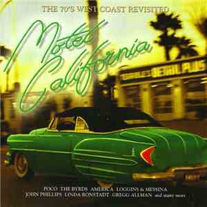 Various - Motel California (The 70's West Coast Revisited) FLAC