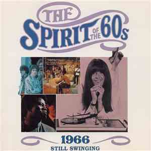 Various - The Spirit Of The 60s: 1966 Still Swinging FLAC