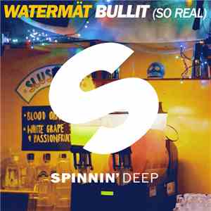 Watermät - Bullit (So Real) FLAC
