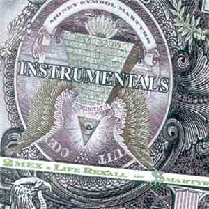2Mex & Life Rexall Are $martyr - Money Symbol Martyrs Instrumentals FLAC