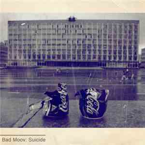 Bad Moov - Suicide FLAC