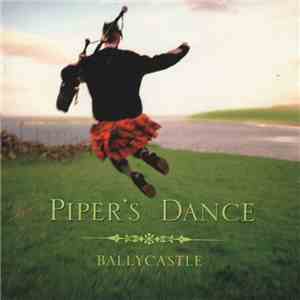 Ballycastle - Piper's Dance FLAC