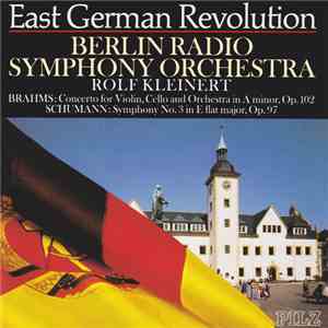 Berlin Radio Symphony Orchestra, Rolf Kleinert - Brahms / Schumann - Concerto For Violin, Cello And Orchestra In A Minor, Op. 102 / Symphony No. 3 In E Flat Major, Op. 97 FLAC