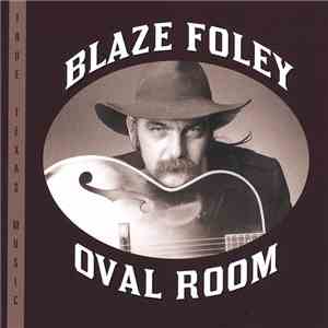 Blaze Foley - Oval Room FLAC