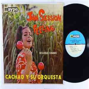Cachao Y Su Orquesta - Jam Session With Feeling - Descargas Cubanas FLAC