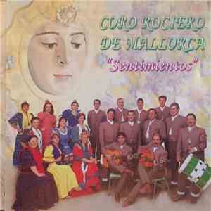Coro Rociero De Mallorca - Sentimientos FLAC