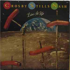 Crosby, Stills & Nash - Live It Up FLAC