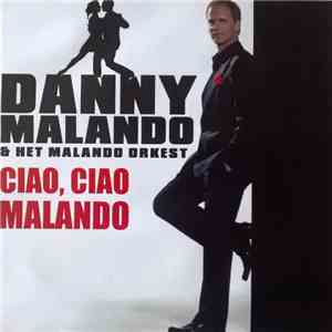 Danny Malando & Het Malando Orkest - Ciao Ciao Malando FLAC