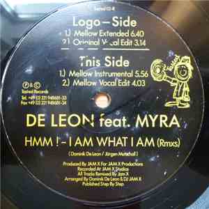 De Leon Feat. Myra - HMM ! - I Am What I Am (Rmxs) FLAC
