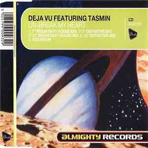 Deja Vu Featuring Tasmin - Un-Break My Heart FLAC