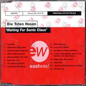 Die Toten Hosen - Waiting For Santa Claus FLAC