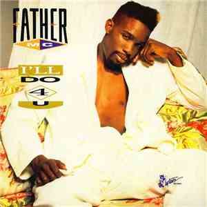 Father MC - I'll Do 4 U FLAC