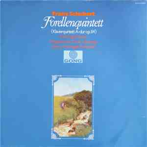 Franz Schubert - Forellenquintett (Klavierquintett A-Dur Op. 114) FLAC