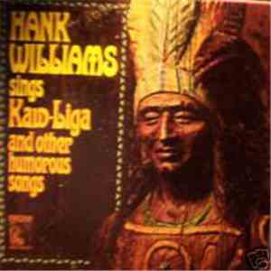 Hank Williams - Sings Kaw-Liga And Other Humorous Songs FLAC