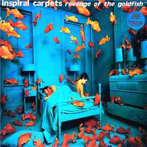 Inspiral Carpets - Revenge Of The Goldfish FLAC