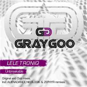 Lele Troniq - Unbreakable FLAC