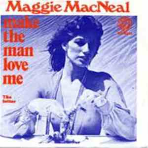 Maggie MacNeal - Make The Man Love Me FLAC